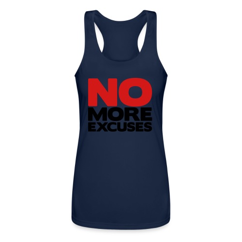 No More Excuses - Women’s Performance Racerback Tank Top