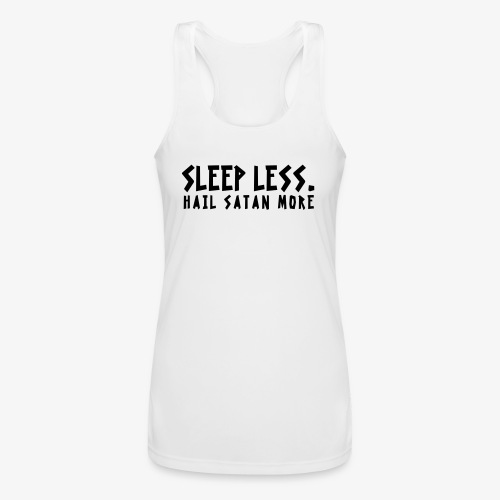 sleep less - Women’s Performance Racerback Tank Top