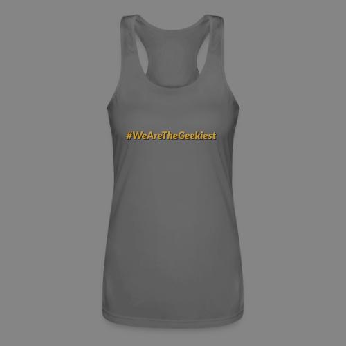 #WeAreTheGeekiest - Women’s Performance Racerback Tank Top