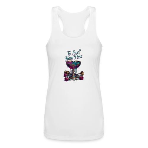 To Love? Hard Pass T-Shirt - Women’s Performance Racerback Tank Top