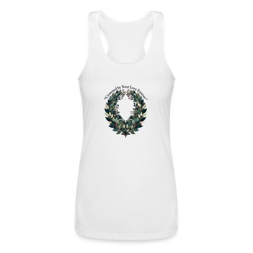 Crowned by Your Love Forever Laurel Wreath T-Shirt - Women’s Performance Racerback Tank Top