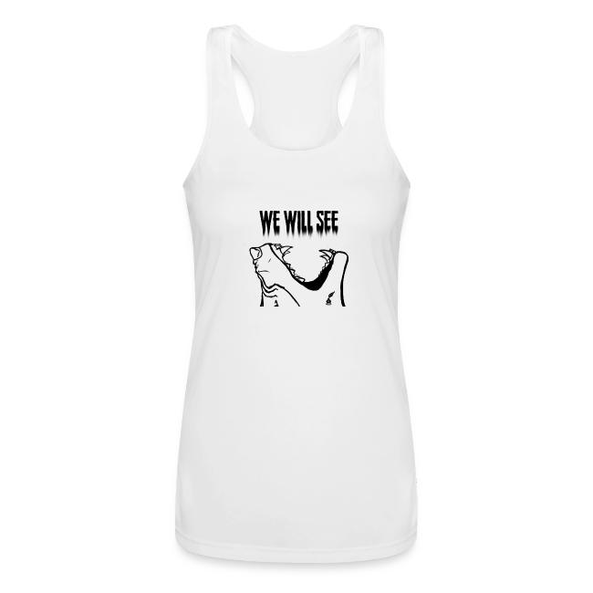 We Will See (Black)
