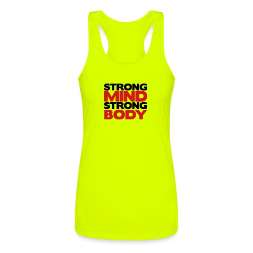 Strong Mind Strong Body - Women’s Performance Racerback Tank Top