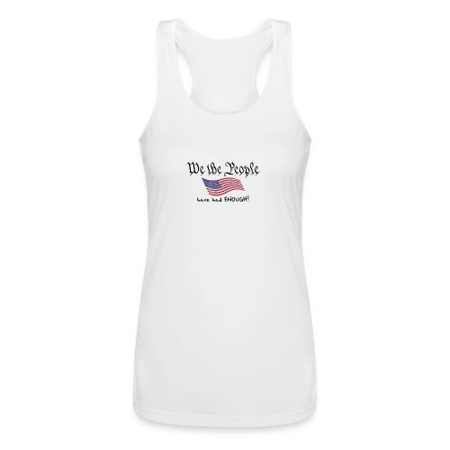 We the People Have Had Enough (with US flag) - Women’s Performance Racerback Tank Top