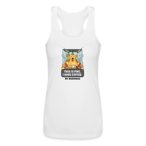 🔥 Funny Dog Meme “This Is Fine, I Have Coffee” - Women’s Performance Racerback Tank Top