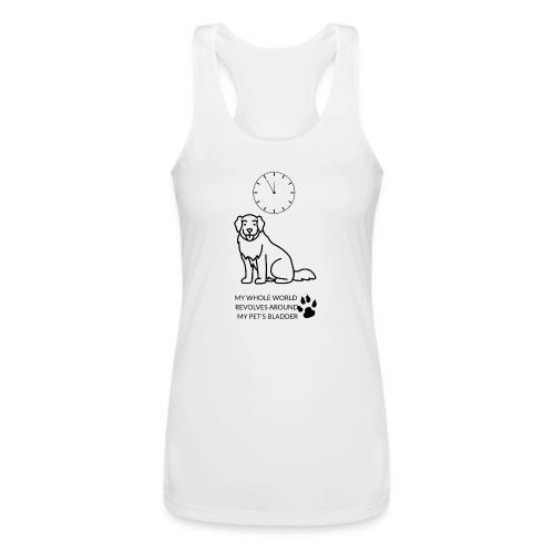 My Pet's Bladder World T-Shirt | Funny Dog/Cat Own - Women’s Performance Racerback Tank Top