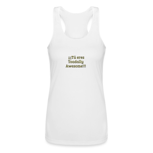 Tu eres Toadally Awesome - Women’s Performance Racerback Tank Top