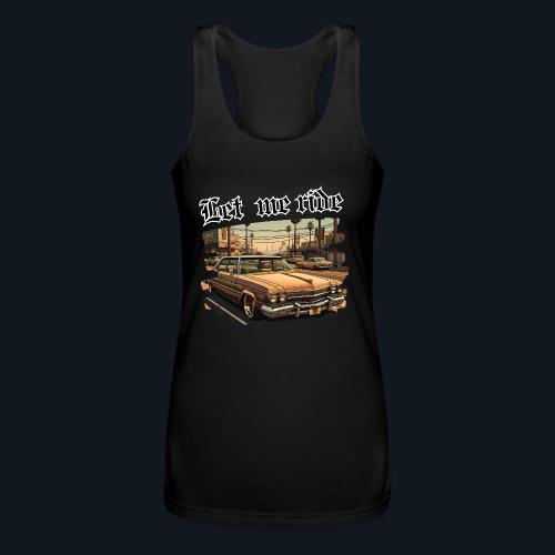 Let me ride - Women’s Performance Racerback Tank Top