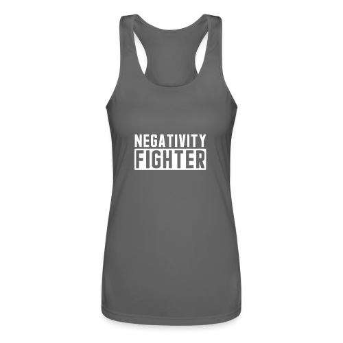 Negativity Fighter - Women’s Performance Racerback Tank Top