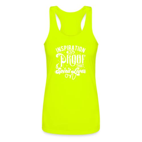 Inspiration Is Proof That Spirit Lives On - Women’s Performance Racerback Tank Top