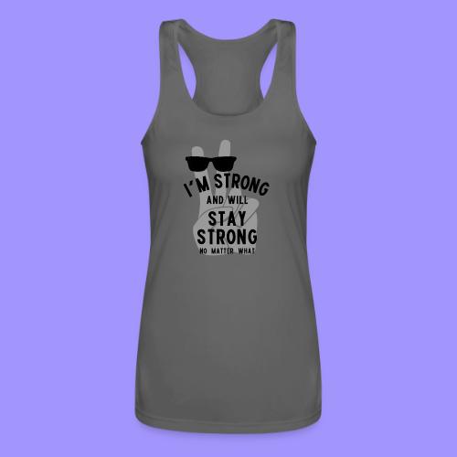 I'm Strong and Will Stay Strong - Black - Women’s Performance Racerback Tank Top