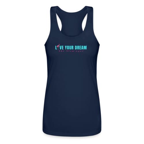 Live Your Dream w/Flamingo Bird - Women’s Performance Racerback Tank Top