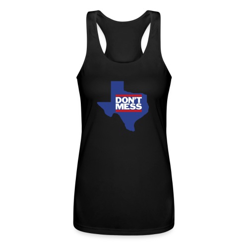 Don't Mess with Texas - Women’s Performance Racerback Tank Top