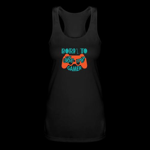 Born to be a Gamer - Women’s Performance Racerback Tank Top