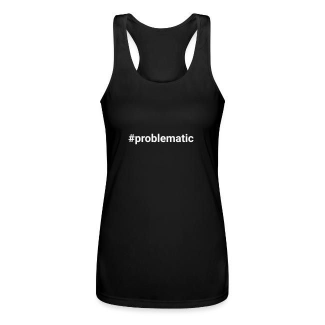 #problematic
