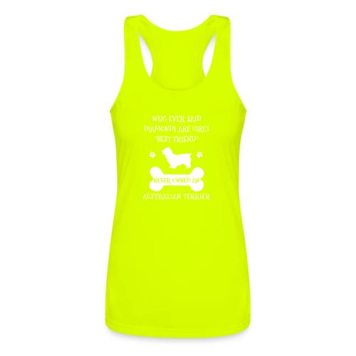 My Best Friend Is Australian Terrier Cool Gift - Women’s Performance Racerback Tank Top
