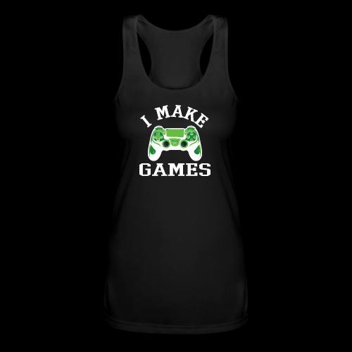 I Make Games - Game Dev - Women’s Performance Racerback Tank Top