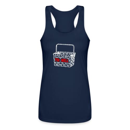 Going to Hell in a Handbasket - Women’s Performance Racerback Tank Top