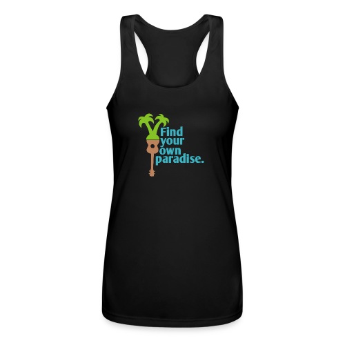 Find Your Own Paradise - Women’s Performance Racerback Tank Top