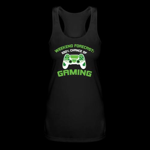 Weekend Forecast: 100% Gaming! - Women’s Performance Racerback Tank Top