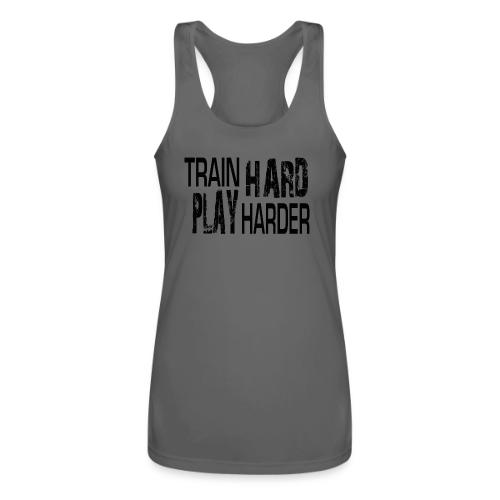 TRAIN HARD PLAY HARDER - Women’s Performance Racerback Tank Top