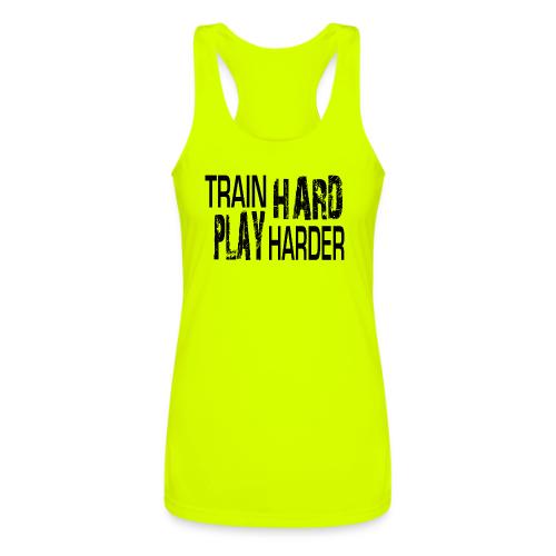 TRAIN HARD PLAY HARDER - Women’s Performance Racerback Tank Top
