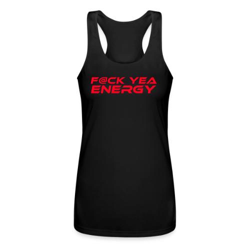 F#CK Yea Energy - Women’s Performance Racerback Tank Top