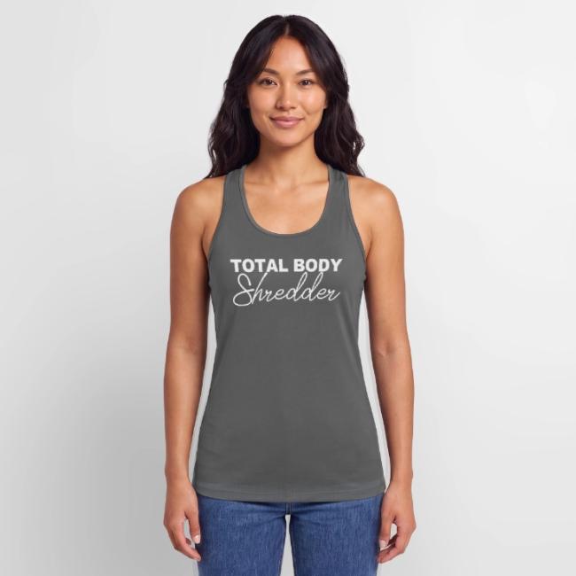 TOTAL BODY SHREDDER