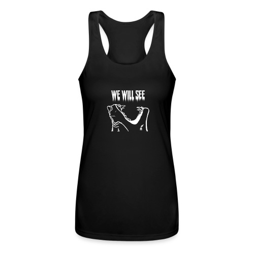 We Wil See Quote (White) - Women’s Performance Racerback Tank Top