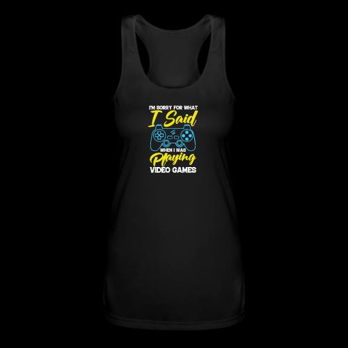 I Said I'm Playing! (Seriously!) - Women’s Performance Racerback Tank Top