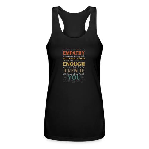 Empathy Quote Chalkboard Style Inspirational T-Shi - Women’s Performance Racerback Tank Top