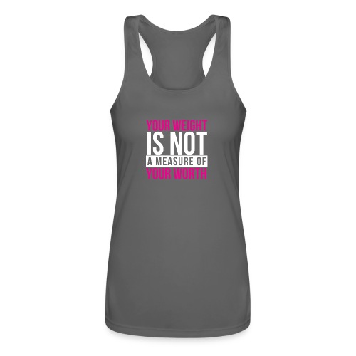 Your Weight Is Not Your Worth (Pink) - Women’s Performance Racerback Tank Top