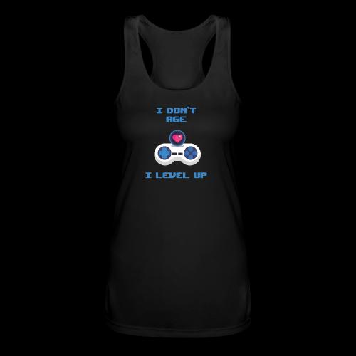 I Don't Age, I Level Up! - Women’s Performance Racerback Tank Top