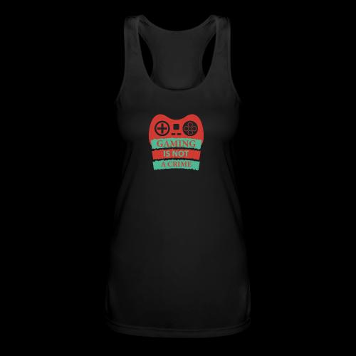 Gaming Is Not A Crime! - Women’s Performance Racerback Tank Top