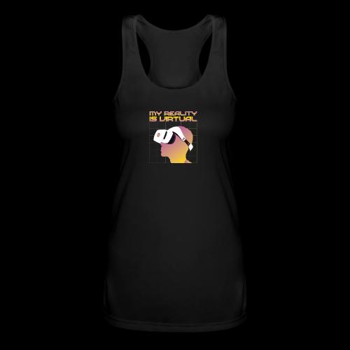 My Reality is Virtual - Women’s Performance Racerback Tank Top