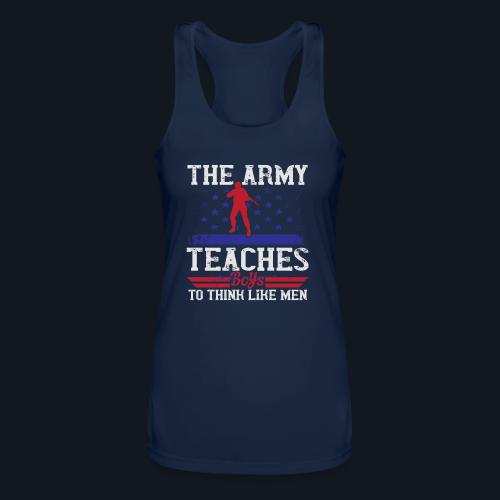The Army Teaches Boys To Think Like Men - Women’s Performance Racerback Tank Top