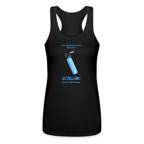 Emotional Support Water Bottle T-Shirt | Still Anx - Women’s Performance Racerback Tank Top