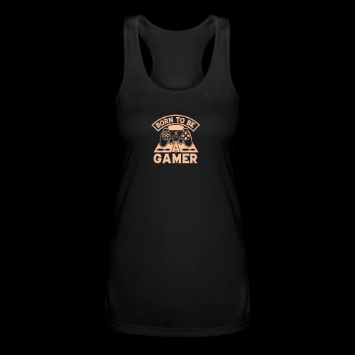 Born To Be A Gamer - Women’s Performance Racerback Tank Top