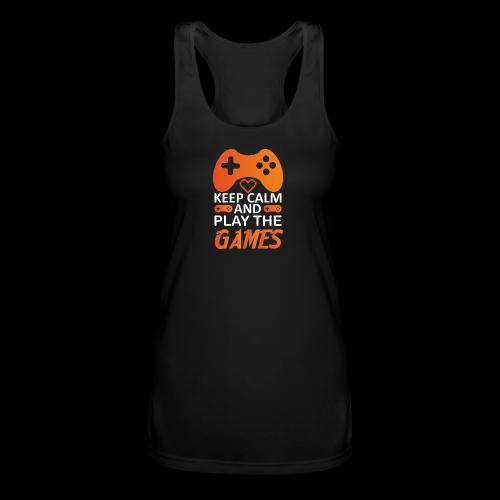 Keep Calm And Play The Games - Women’s Performance Racerback Tank Top