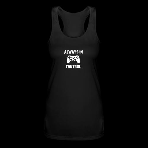 Always In Control (of My Game!) - Women’s Performance Racerback Tank Top