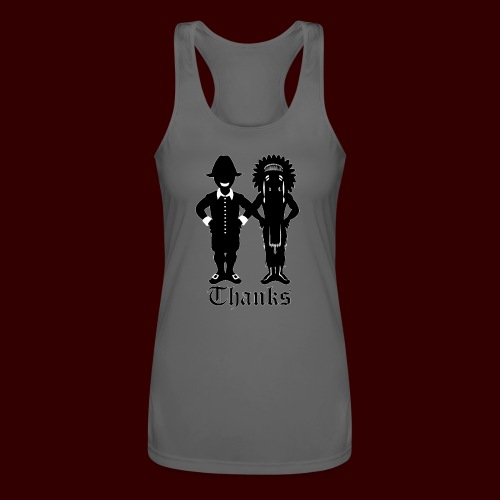 Thanks - Funny Thanksgiving Shirts & Gifts - Women’s Performance Racerback Tank Top