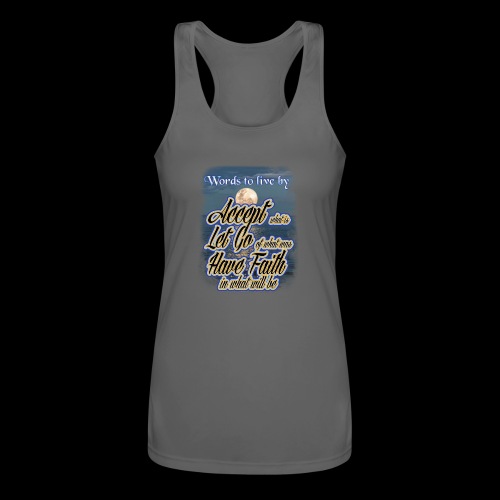 Accept What Is - Women’s Performance Racerback Tank Top