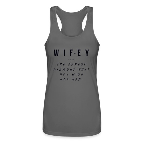 Wifey Diamond Definition T-Shirt - Women’s Performance Racerback Tank Top