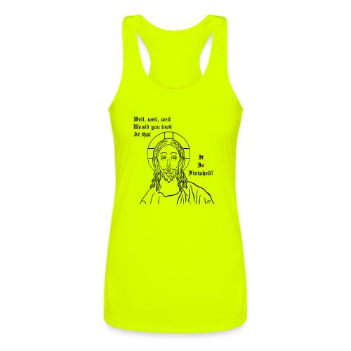 It is finished - Women’s Performance Racerback Tank Top