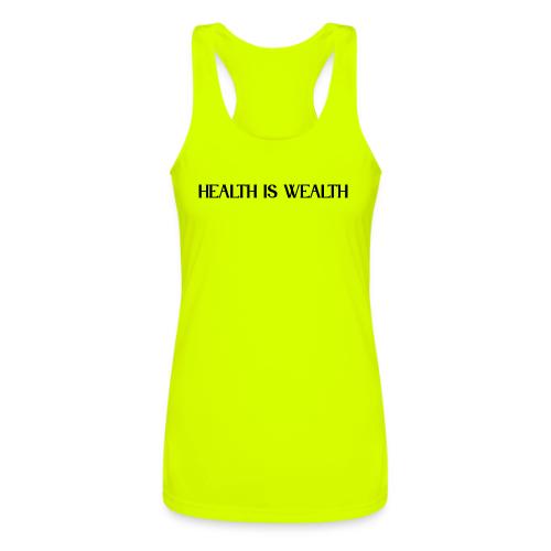 HEALTH IS WEALTH - Women’s Performance Racerback Tank Top