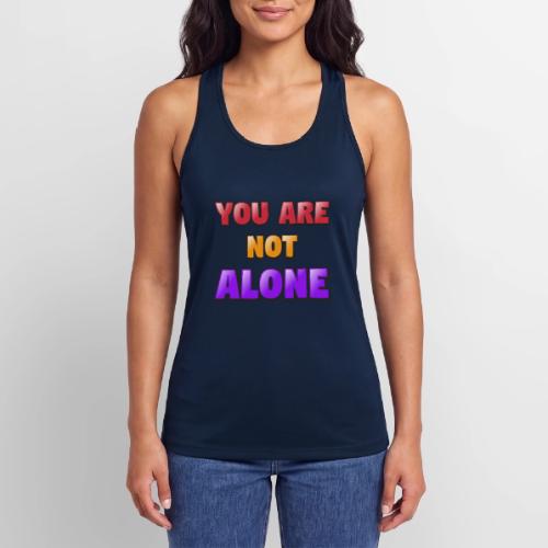 You Are Not Alone – Inspirational Word Art - Women’s Performance Racerback Tank Top