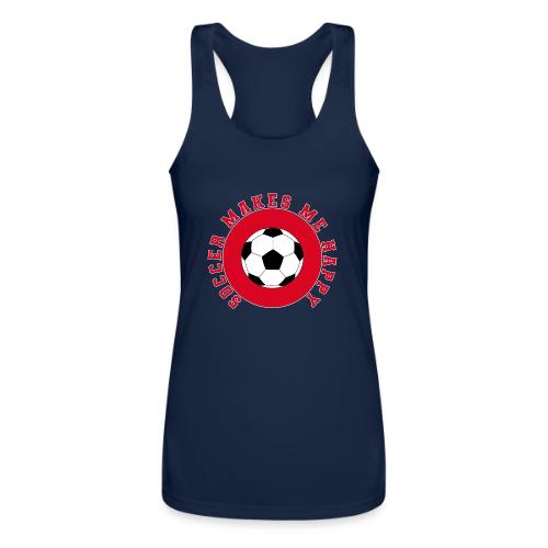 Soccer Makes Me Happy – Football Joy Graphic - Women’s Performance Racerback Tank Top