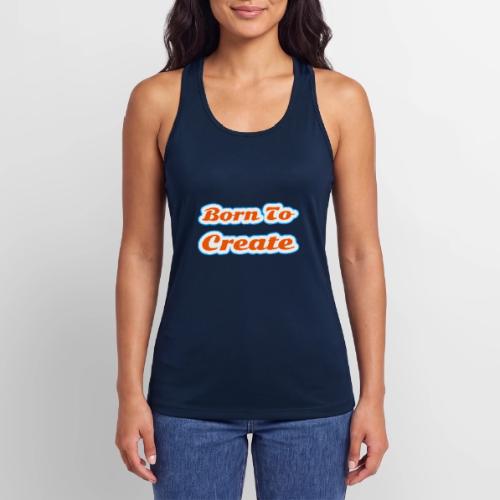 Born to Create — Creative Soul Script - Women’s Performance Racerback Tank Top