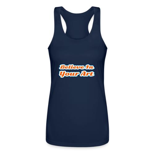 Believe in Your Art — Creative Glow Script - Women’s Performance Racerback Tank Top