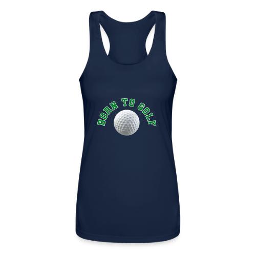 Born to Golf - Women’s Performance Racerback Tank Top